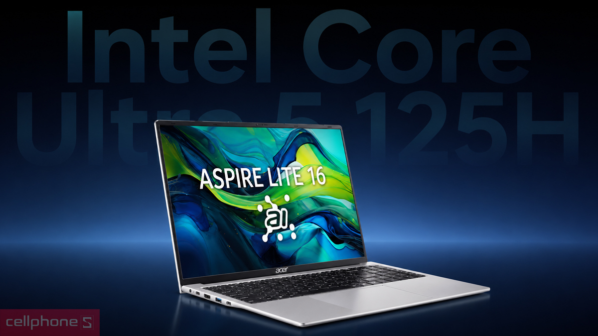 CPU laptop Acer Aspire Lite 16 AI AL16-71P-582Q