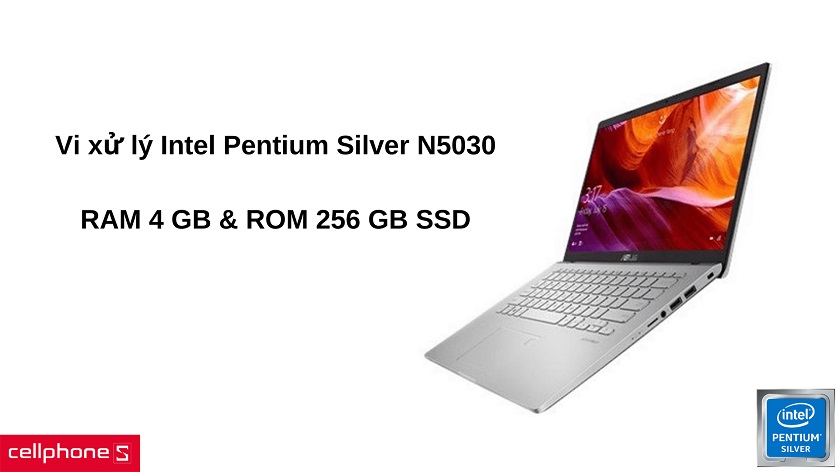 Vi xử lý Intel Pentium Silver N5030, 4 GB RAM + 256 GB SSD ROM cho hiệu năng tốt