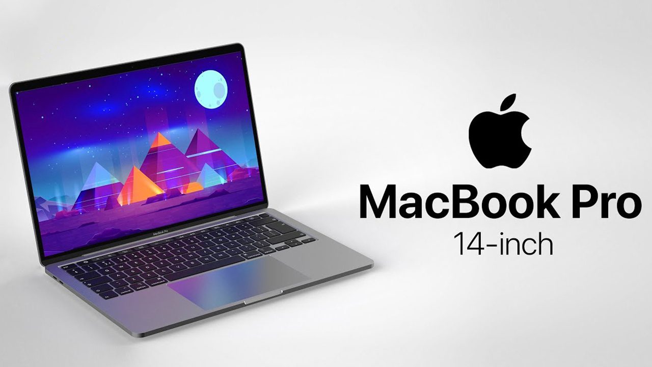 MacBook Pro 14 Inch, “Nàng Thơ” Đáng Mong Đợi Năm 2021
